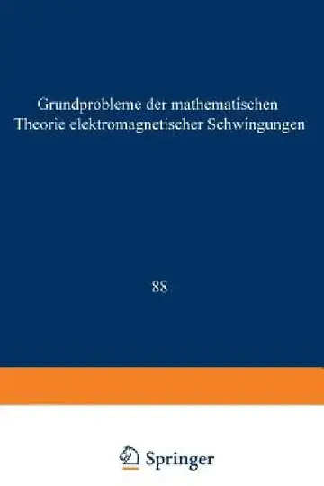 Cover of Grundprobleme Der Mathematischen Theorie Elektromagnetischer Schwingungen
