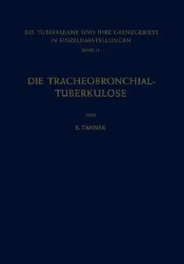 Cover of Die Tracheobronchial- Tuberkulose Der Erwachsenen