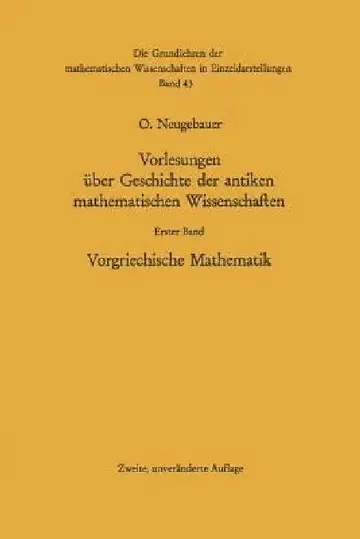 Cover of Vorlesungen Über Geschichte Der Antiken Mathematischen Wissenschaften