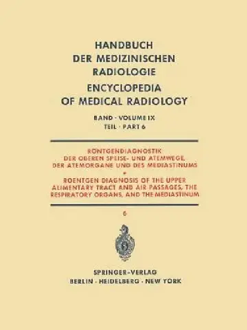 Cover of Röntgendiagnostik Der Oberen Speise- Und Atemwege, Der Atemorgane Und Des Mediastinums Teil 6 / Roentgen Diagnosis of the Upper Alimentary Tract and A