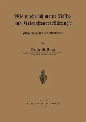 Cover of Wie Mache Ich Meine Besitz- Und Kriegssteuererklärung?
