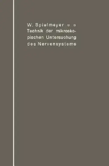 Cover of Technik Der Mikroskopischen Untersuchung Des Nervensystems