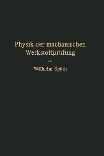 Cover of Physik Der Mechanischen Werkstoffprüfung