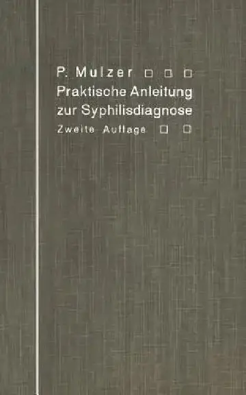 Cover of Praktische Anleitung Zur Syphilisdiagnose Auf Biologischem Wege