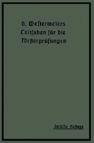 Cover of Westermeiers Leitfaden Für Die Försterprüfungen