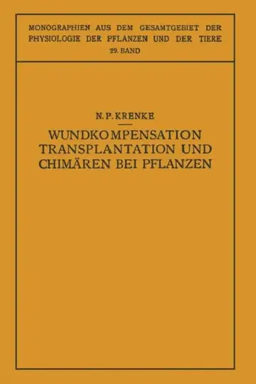 Cover of Wundkompensation Transplantation Und Chimären Bei Pflanzen