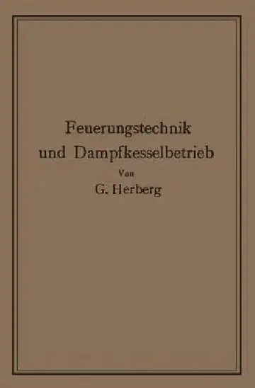 Cover of Handbuch Der Feuerungstechnik Und Des Dampfkesselbetriebes