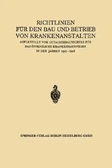 Cover of Richtlinien Für Den Bau Und Betrieb Von Krankenanstalten