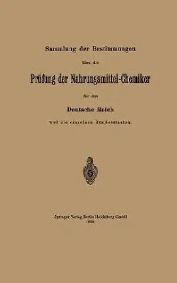 Cover of Sammlung Der Bestimmungen Über Die Prüfung Der Nahrungsmittel-Chemiker Für Das Deutsche Reich Und Die Einzelnen Bundesstaaten