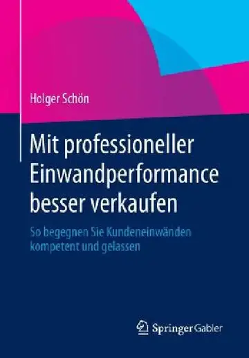 Cover of Mit Professioneller Einwandperformance Besser Verkaufen