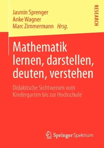 Cover of Mathematik Lernen, Darstellen, Deuten, Verstehen