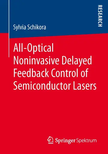 Cover of All-Optical Noninvasive Delayed Feedback Control of Semiconductor Lasers