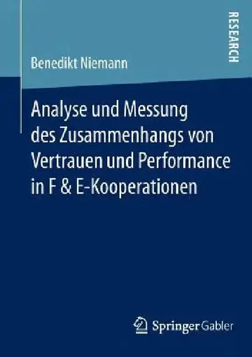 Cover of Analyse Und Messung Des Zusammenhangs Von Vertrauen Und Performance in F & E-Kooperationen