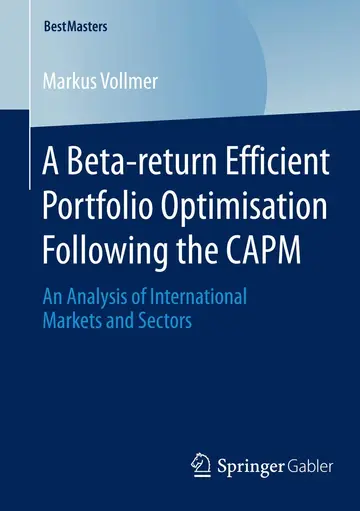 Cover of A Beta-return Efficient Portfolio Optimisation Following the CAPM