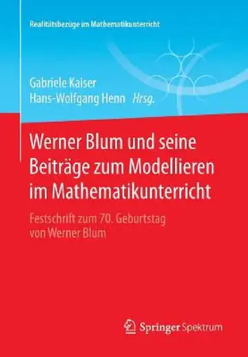 Cover of Werner Blum Und Seine Beiträge Zum Modellieren Im Mathematikunterricht