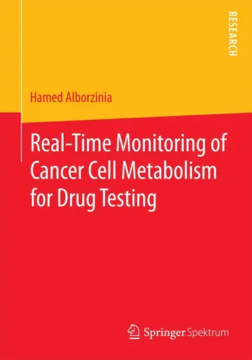 Cover of Real-Time Monitoring of Cancer Cell Metabolism for Drug Testing