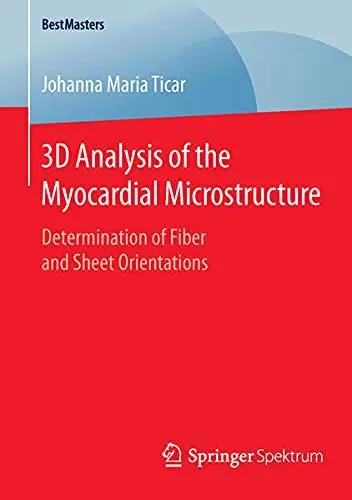 Cover of 3D Analysis of the Myocardial Microstructure