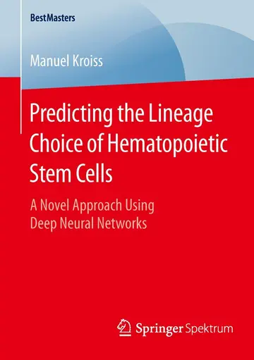 Cover of Predicting the Lineage Choice of Hematopoietic Stem Cells