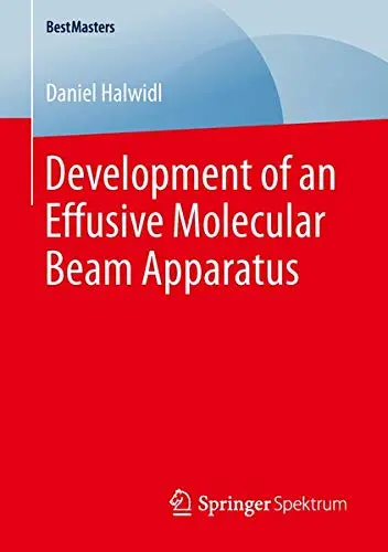 Cover of Development of an Effusive Molecular Beam Apparatus