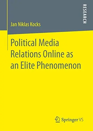 Cover of Political Media Relations Online as an Elite Phenomenon