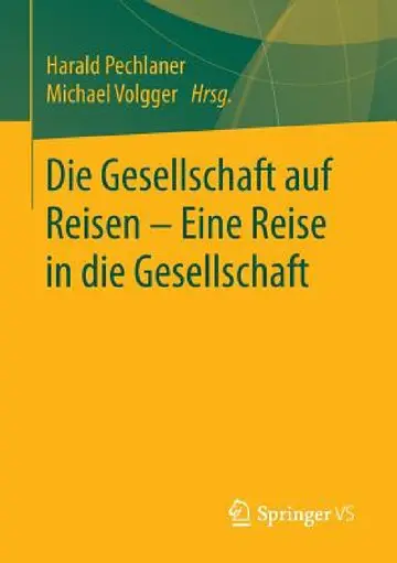 Cover of Die Gesellschaft Auf Reisen - Eine Reise in Die Gesellschaft