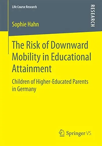 Cover of The Risk of Downward Mobility in Educational Attainment