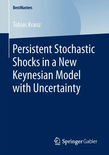 Cover of Persistent Stochastic Shocks in a New Keynesian Model with Uncertainty