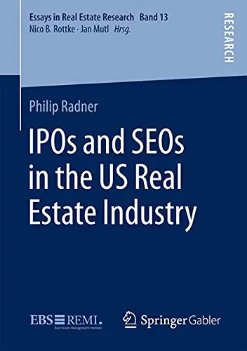 Cover of IPOs and SEOs in the US Real Estate Industry