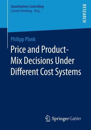 Cover of Price and Product-Mix Decisions Under Different Cost Systems