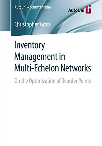Cover of Inventory Management in Multi-Echelon Networks