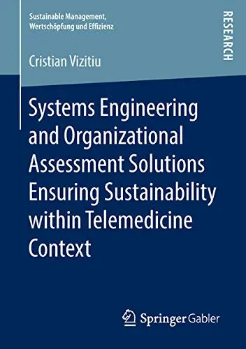 Cover of Systems Engineering and Organizational Assessment Solutions Ensuring Sustainability within Telemedicine Context