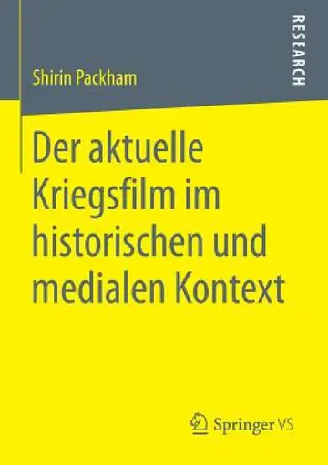 Cover of Der Aktuelle Kriegsfilm Im Historischen Und Medialen Kontext