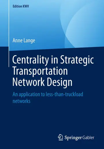 Cover of Centrality in Strategic Transportation Network Design