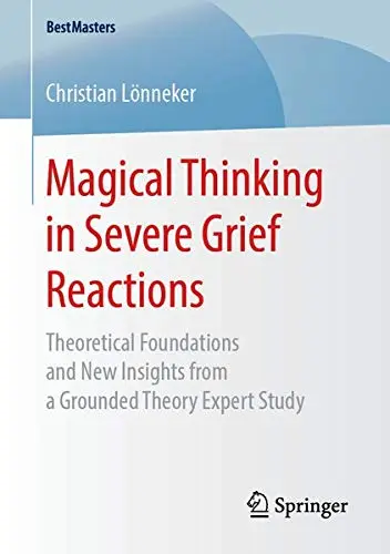 Cover of Magical Thinking in Severe Grief Reactions