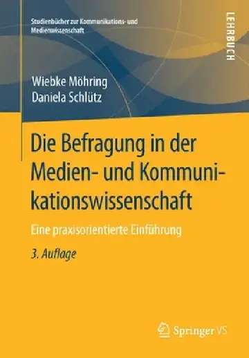 Cover of Die Befragung in Der Medien- Und Kommunikationswissenschaft
