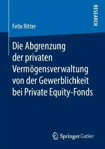 Cover of Die Abgrenzung Der Privaten Vermögensverwaltung Von Der Gewerblichkeit Bei Private Equity-Fonds