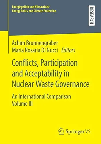 Cover of Conflicts, Participation and Acceptability in Nuclear Waste Governance