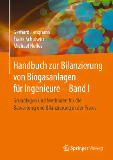 Cover of Handbuch Zur Bilanzierung Von Biogasanlagen Für Ingenieure - Band I