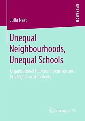 Cover of Unequal Neighbourhoods, Unequal Schools