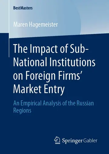 Cover of The Impact of Sub-National Institutions on Foreign Firms´ Market Entry