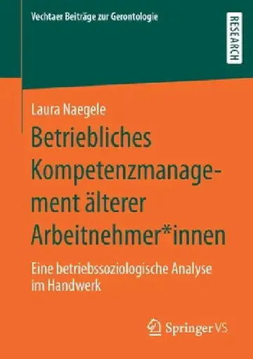 Cover of Betriebliches Kompetenzmanagement Älterer Arbeitnehmer*innen