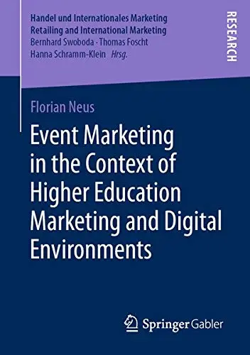 Cover of Event Marketing in the Context of Higher Education Marketing and Digital Environments