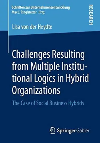 Cover of Challenges Resulting from Multiple Institutional Logics in Hybrid Organizations