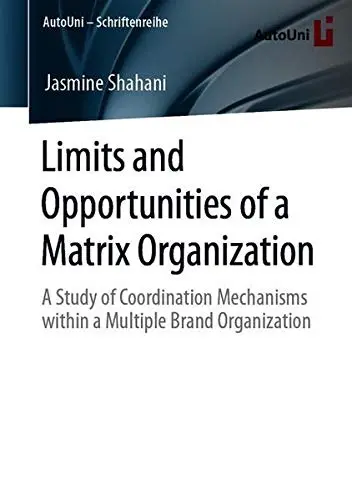 Cover of Limits and Opportunities of a Matrix Organization