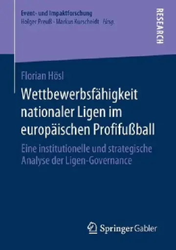 Cover of Wettbewerbsfähigkeit Nationaler Ligen Im Europäischen Profifußball