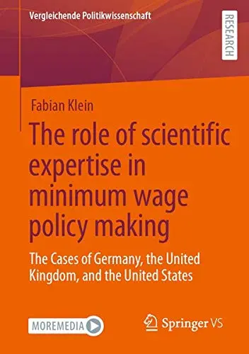 Cover of The Role of Scientific Expertise in Minimum Wage Policy Making
