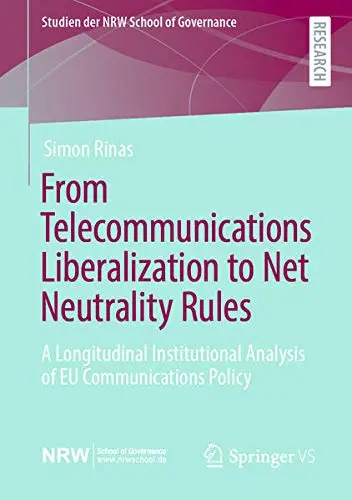 Cover of From Telecommunications Liberalization to Net Neutrality Rules