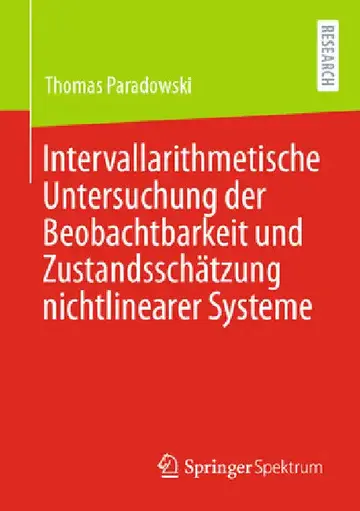 Cover of Intervallarithmetische Untersuchung Der Beobachtbarkeit Und Zustandsschätzung Nichtlinearer Systeme