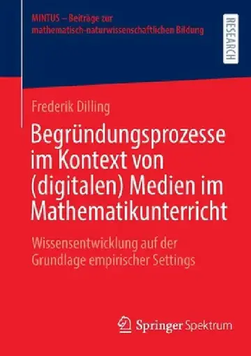 Cover of Begründungsprozesse Im Kontext Von (Digitalen) Medien Im Mathematikunterricht