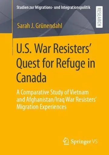 Cover of U.S. War Resisters’ Quest for Refuge in Canada